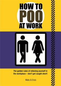 HOW TO POO AT WORK