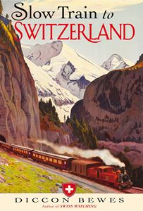 SLOW TRAIN TO SWITZERLAND (PB)