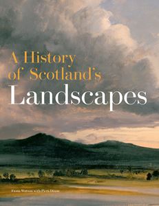 HISTORY OF SCOTLANDS LANDSCAPES (HB)