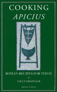 COOKING APICIUS (PROSPECT BOOKS)