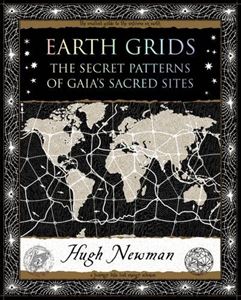 EARTH GRIDS (SECRET PATTERNS OF GAIAS SACRED SITES) (WOODEN 
