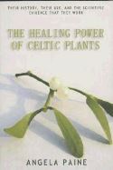 HEALING POWER OF CELTIC PLANTS
