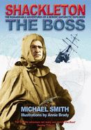 SHACKLETON THE BOSS (COLLINS PRESS)