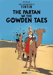 ADVENTURS O TINTIN: PARTAN WI THE GOWDEN TAES (SCOTS)