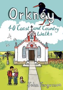 ORKNEY: 40 COAST AND COUNTRY WALKS
