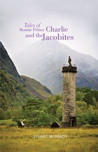 TALES OF BONNIE PRINCE CHARLIE AND THE JACOBITES
