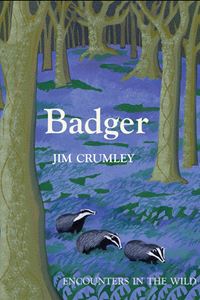 BADGER: ENCOUNTERS IN THE WILD