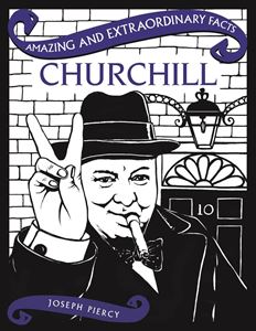 AMAZING AND EXTRAORDINARY FACTS CHURCHILL