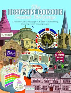 DERBYSHIRE COOKBOOK: SECOND HELPINGS