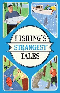 FISHINGS STRANGEST TALES (PB)
