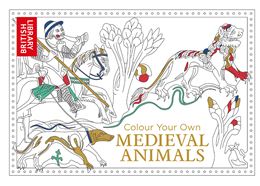 COLOUR YOUR OWN MEDIEVAL ANIMALS