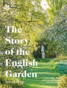 STORY OF THE ENGLISH GARDEN (NATIONAL TRUST)
