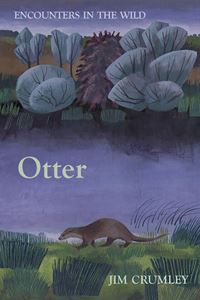 OTTER: ENCOUNTERS IN THE WILD