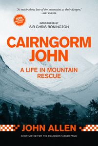 CAIRNGORM JOHN: A LIFE IN MOUNTAIN RESCUE (10TH ANNIV)