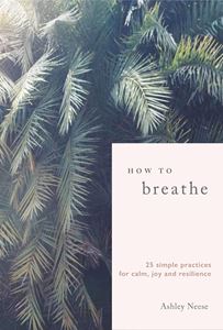 HOW TO BREATHE (SEPTEMBER PUBLISHING) (HB)