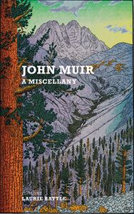 JOHN MUIR: A MISCELLANY (GALILEO)