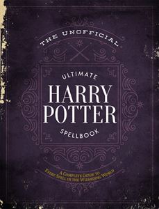 UNOFFICIAL ULTIMATE HARRY POTTER SPELLBOOK (MEDIA LAB BOOKS)