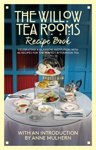 WILLOW TEA ROOMS RECIPE BOOK (WILD HARBOUR)