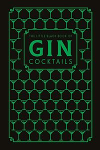 LITTLE BLACK BOOK OF GIN COCKTAILS