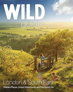 WILD GUIDE LONDON AND SOUTH EAST