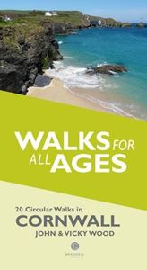 WALKS FOR ALL AGES: CORNWALL