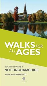 WALKS FOR ALL AGES: NOTTINGHAMSHIRE