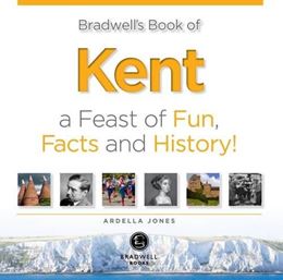 BRADWELLS BOOK OF KENT