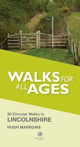 WALKS FOR ALL AGES: LINCOLNSHIRE