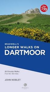 BRADWELLS LONGER WALKS: DARTMOOR