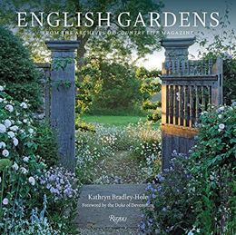 ENGLISH GARDENS FROM THE ARCHIVES OF COUNTRY LIFE MAGAZINE