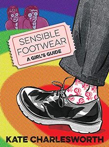 SENSIBLE FOOTWEAR: A GIRLS GUIDE (MYRIAD EDITIONS)
