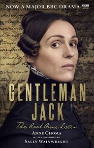 GENTLEMAN JACK: THE REAL ANNE LISTER
