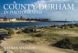 COUNTY DURHAM IN PHOTOGRAPHS