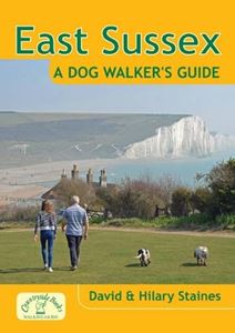 EAST SUSSEX: A DOG WALKERS GUIDE
