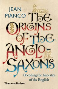 ORIGIN OF THE ANGLO SAXONS