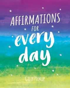 AFFIRMATIONS FOR EVERY DAY: MANTRAS FOR CALM