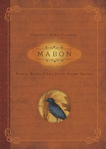 MABON: RITUALS RECIPES AND LORE FOR THE AUTUMN EQUINOX