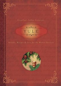 YULE: RITUALS RECIPES AND LORE FOR THE WINTER SOLSTICE
