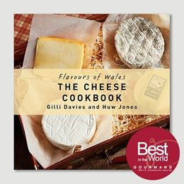 FLAVOURS OF WALES: THE CHEESE COOKBOOK