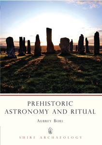 PREHISTORIC ASTRONOMY AND RITUAL (SHIRE)