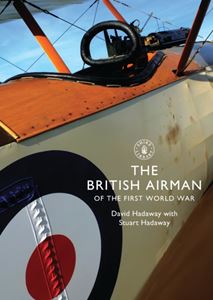 BRITISH AIRMAN OF THE FIRST WORLD WAR (SHIRE)