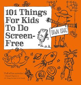 101 THINGS FOR KIDS TO DO SCREEN FREE