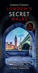 LONDONS SECRET WALKS (3RD ED)