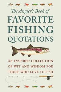 ANGLERS BOOK OF FAVORITE FISHING QUOTATIONS (HATHERLEIGH)