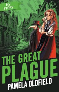 MY STORY: THE GREAT PLAGUE (RELOADED)