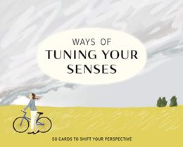 WAYS OF TUNING YOUR SENSES CARDS