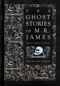 GHOST STORIES OF M R JAMES