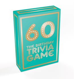 60 THE BIRTHDAY TRIVIA GAME