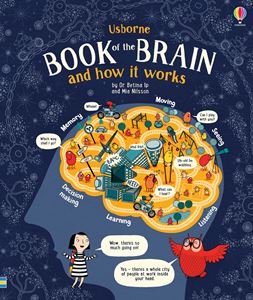 USBORNE BOOK OF THE BRAIN AND HOW IT WORKS (HB)