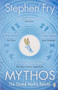 MYTHOS: A RETELLING OF THE MYTHS OF ANCIENT GREECE (PB)
